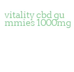 vitality cbd gummies 1000mg