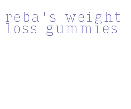 reba's weight loss gummies