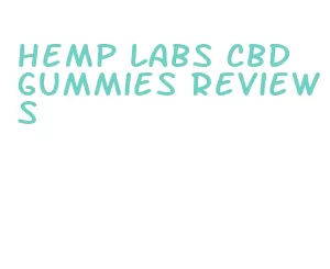 hemp labs cbd gummies reviews