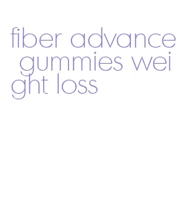 fiber advance gummies weight loss