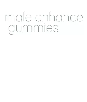 male enhance gummies