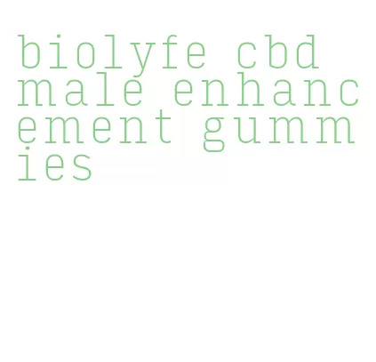 biolyfe cbd male enhancement gummies