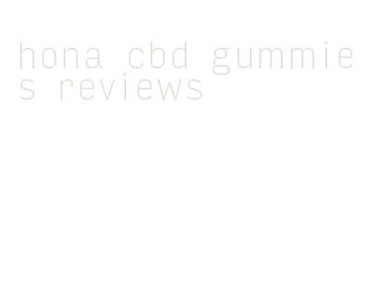 hona cbd gummies reviews