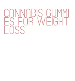 cannabis gummies for weight loss