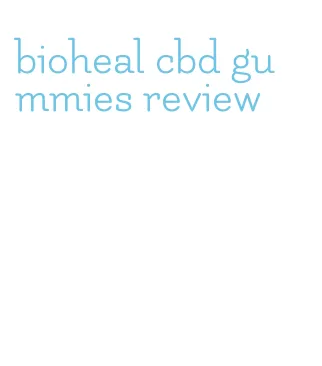 bioheal cbd gummies review