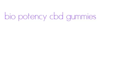 bio potency cbd gummies